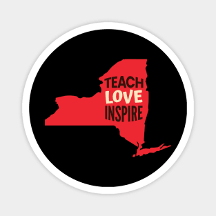 New York Teacher Teach Love Inspire Magnet